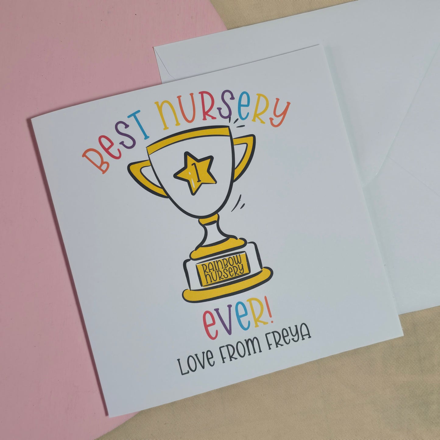 Square thank you card with a golden trophy and the words “To the Best Nursery Ever” – nursery name is personalised and the word “Nursery” can be customised.
