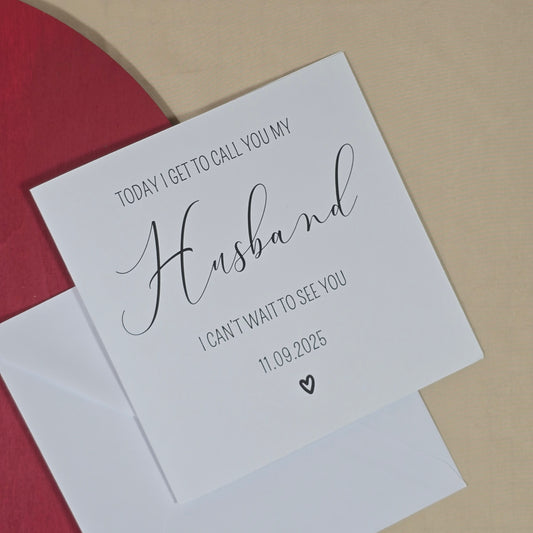 Greeting card with text 'Today I get to call you my husband. I can't wait to see you' on a beige background.