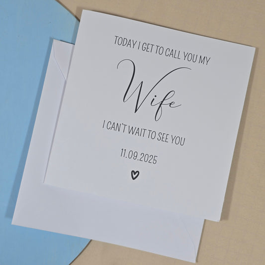 Greeting card with text 'Today I get to call you my wife. I can't wait to see you' on a beige and blue background.